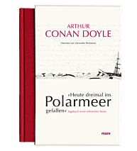 »Heute dreimal ins Polarmeer gefallen«