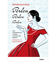 Perlen, Perlen, Perlen Rolf-Bernhard Essig