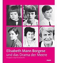 Elisabeth Mann Borgese und Das Drama der Meere