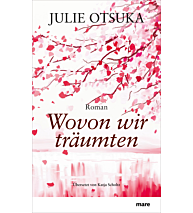 Julie Otuska Wovon wir träumten