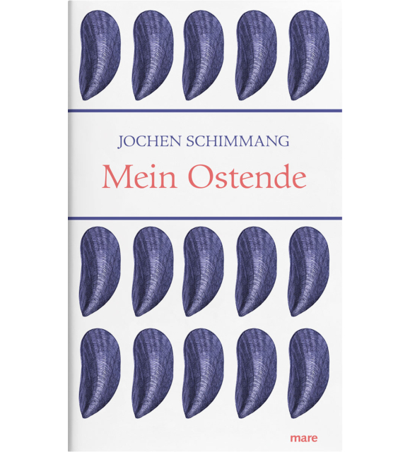 Mein Ostende Jochen Schimmang