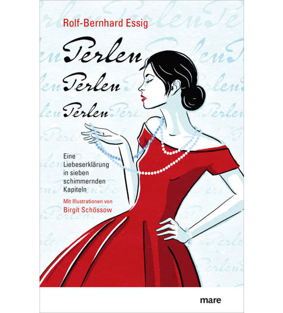 Perlen, Perlen, Perlen Rolf-Bernhard Essig