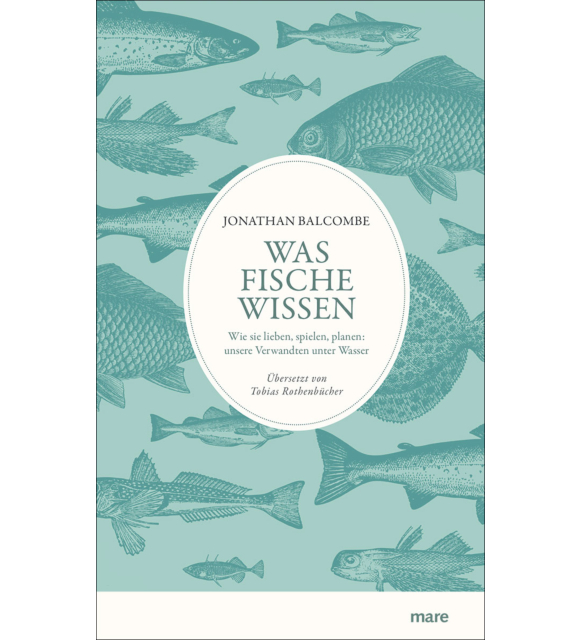 Was Fische wissen Jonathan Balcombe