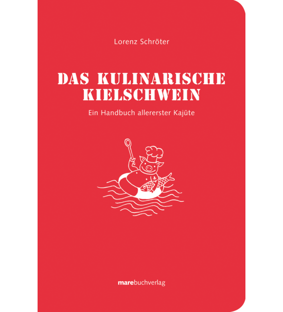 Das kulinarische Kielschwein