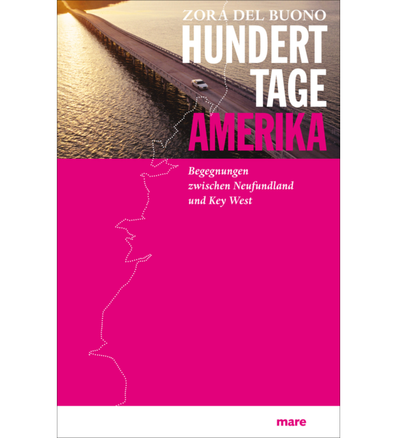 Hundert Tage Amerika Zora del Buono