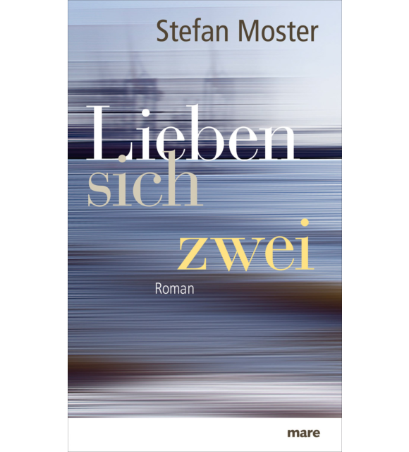 Lieben sich zwei Stefan Moster