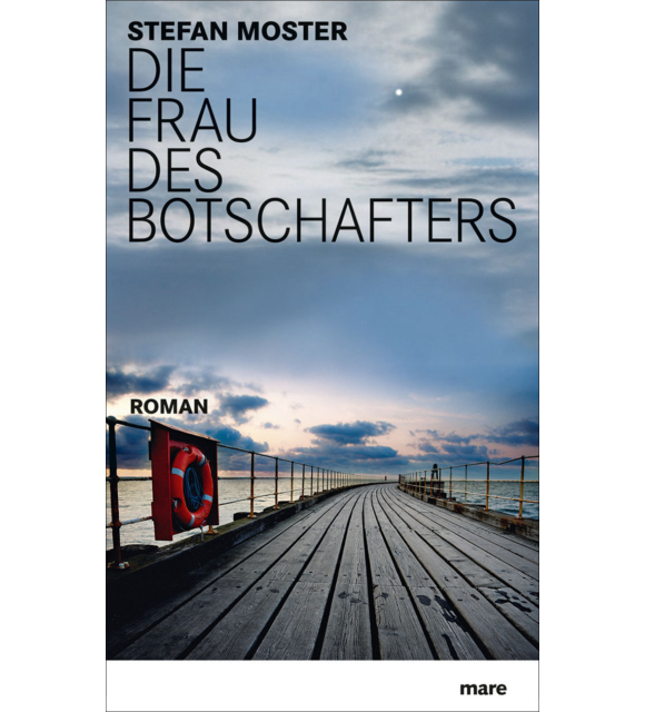 Die Frau des Botschafters Stefan Moster