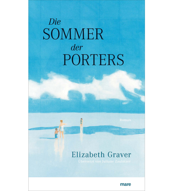 Der Sommer der Porters Elizabeth Graver