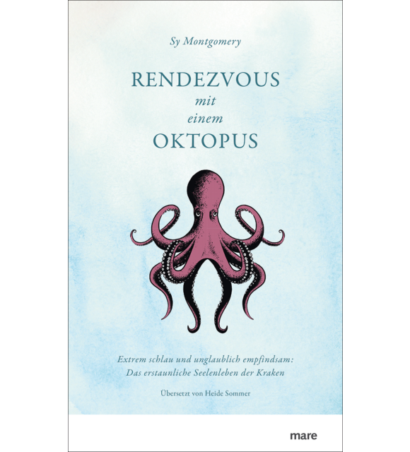 Rendezvous mit einem Oktopus Sy Montgomery
