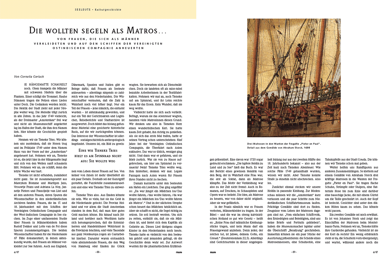 Die wollten segeln als Matros...