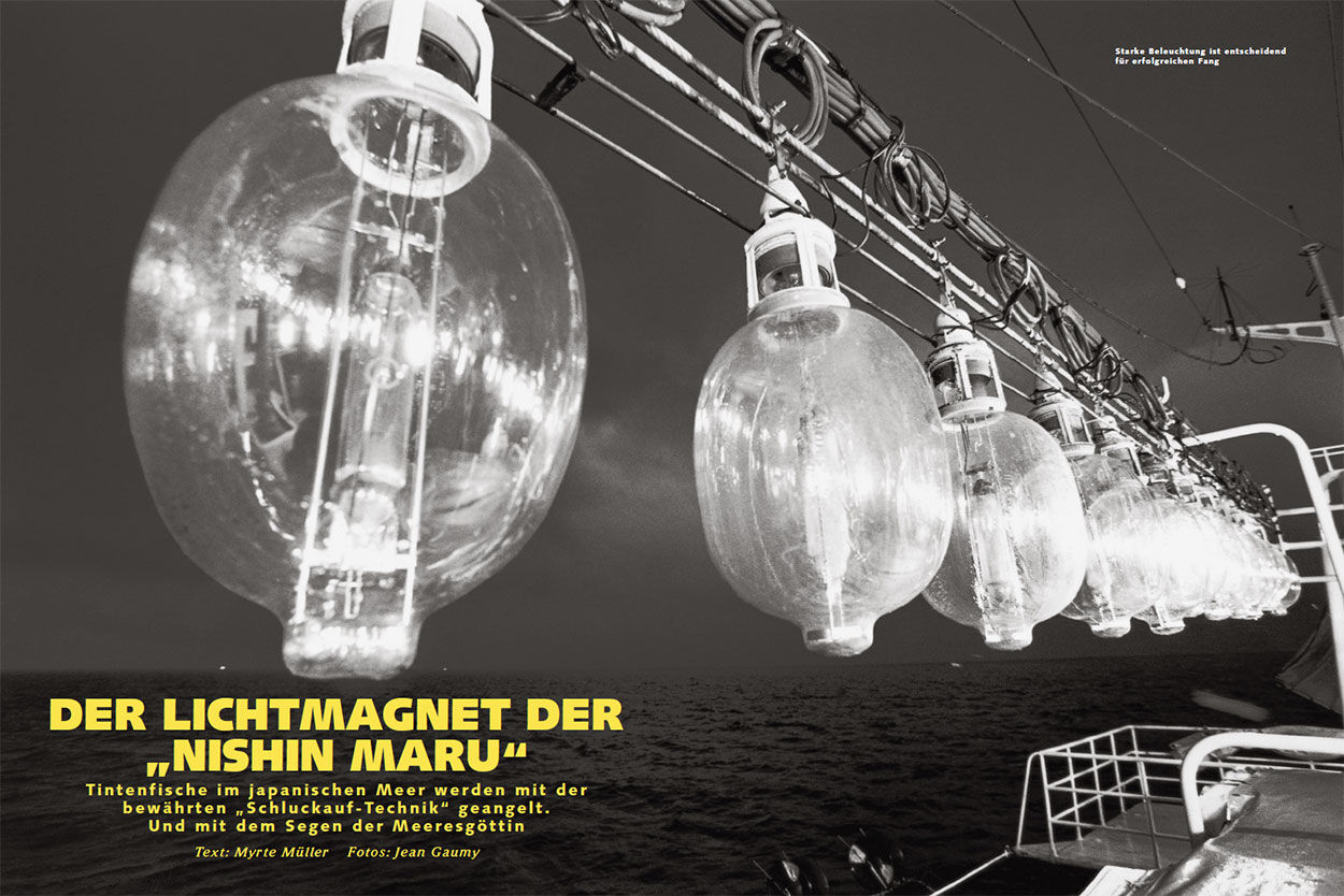 Der Lichtmagnet der „Nishin Maru“