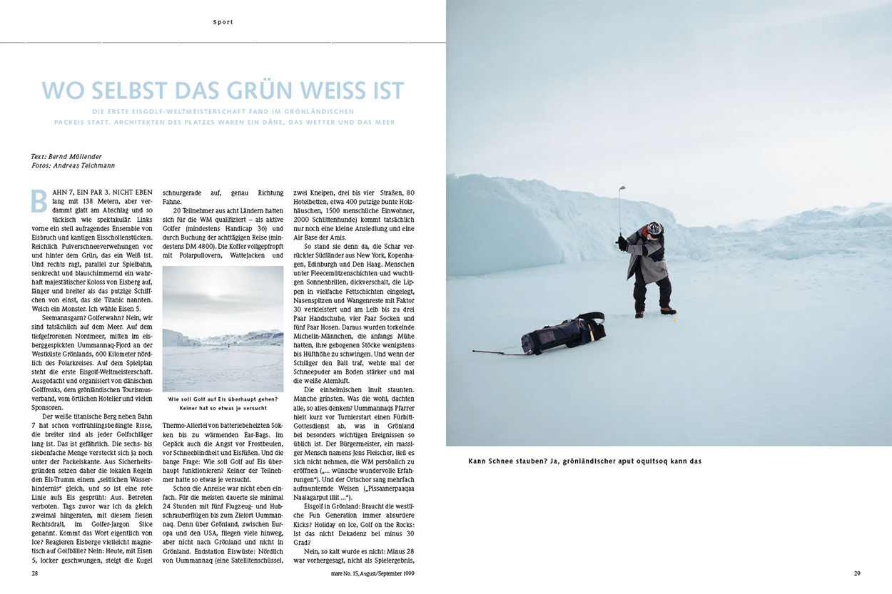 Wo selbst das Grün Weiß ist