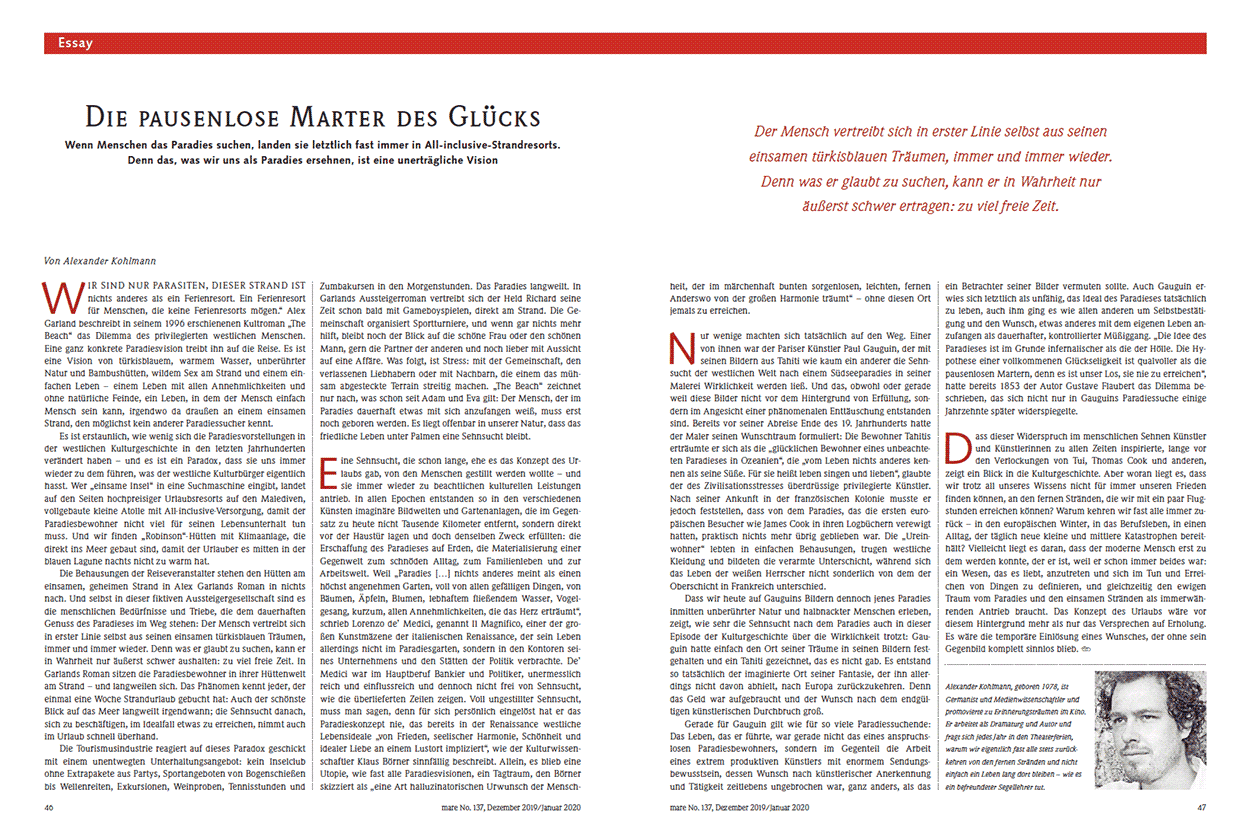 Die pausenlose Marter des Glücks